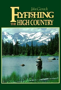 Flyfishing the High Country 