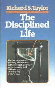 The Disciplined Life 