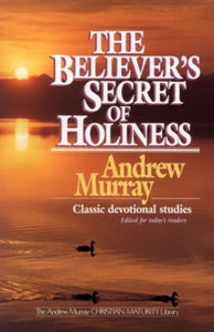 Believers' Secret of Holiness 