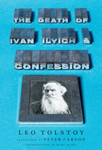 The Death of Ivan Ilyich and Confession 