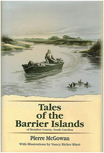 Tales of the Barrier Islands of Beaufort County, South Carolina 