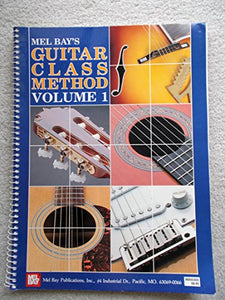 Mel Bay's Guitar Class Method 