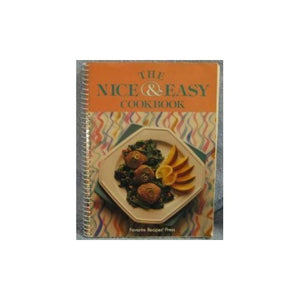 The Nice & Easy Cookbook (Favorite Recipes of Home Economics Teachers) 