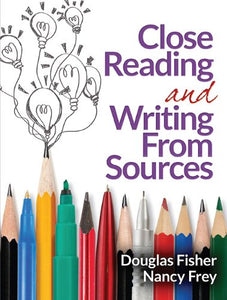 Close Reading and Writing From Sources 