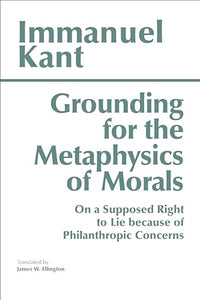 Grounding for the Metaphysics of Morals 