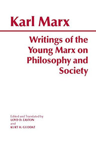 Writings of the Young Marx on Philosophy and Society 