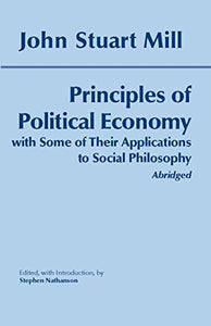 Principles of Political Economy: With Some of Their Applications to Social Philosophy 