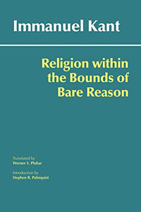 Religion within the Bounds of Bare Reason 