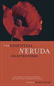 The Essential Neruda 