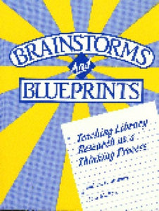 Brainstorms and Blueprints 