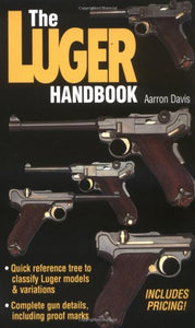 The Luger Handbook 