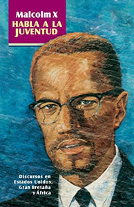 Malcolm X Habla a la Juventud 