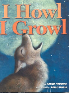 I Howl, I Growl 