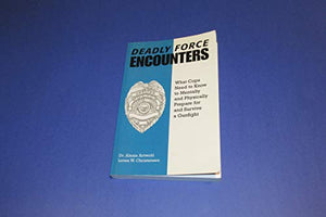 Deadly Force Encounters 