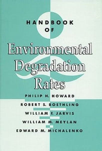 Handbook of Environmental Degradation Rates 