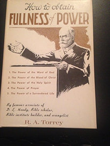 How to Obtain Fullness of Power 