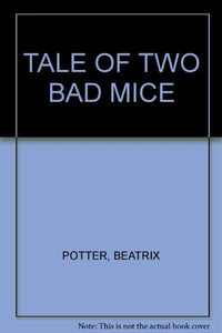 TALE OF TWO BAD MICE 