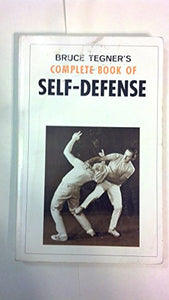 Bruce Tegner's Complete Book of Self-Defense 