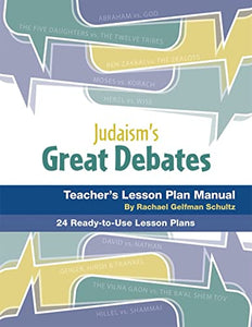 Judaism's Great Debates Lesson Plan Manual 