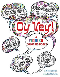 Oy Vey A Yiddish Coloring Book 