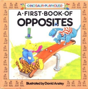A First Book of Opposites 