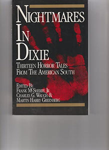 Nightmares in Dixie : Thirteen Horror Tales from the American South 