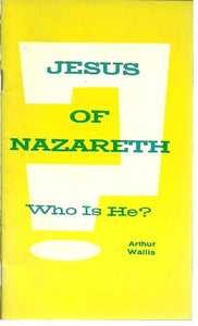 Jesus of Nazareth: Who Is He? 