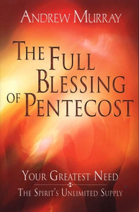 The Full Blessing of Pentecost 