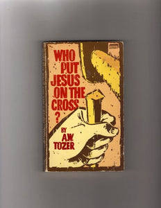 Who Put Jesus on the Cross? 