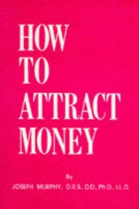 How to Attract Money 