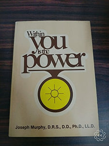 Within You is the Power 