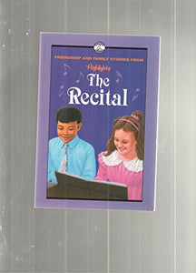 The Recital, and Other Friendship and Family Stories 