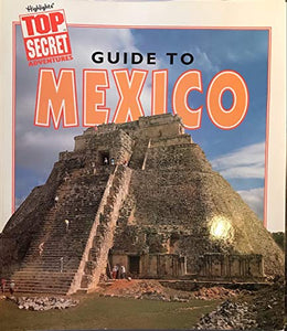 Guide to Mexico (Top Secret Adventures) 