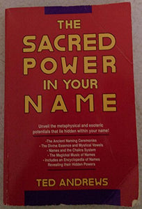 The Sacred Power in Your Name 