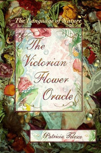 The Victorian Flower Oracle 