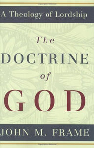 Doctrine of God, The 