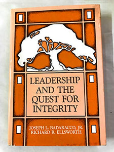 Leadership and the Quest for Integrity 