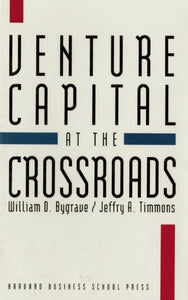 Venture Capital at the Crossroads 