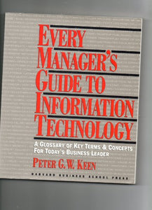 Every Manager's Guide to Information Technology 