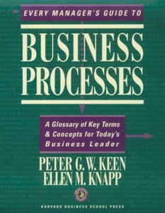 Every Manager's Guide to Business Processes 