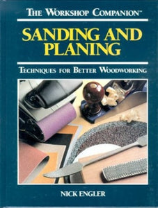 Sanding and Planing 