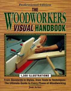 The Woodworkers Visual Handbook 