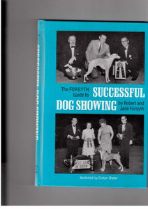 The Forsyth Guide to Successful Dog Showing 