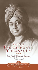 The Life of Paramahansa Yogananda 