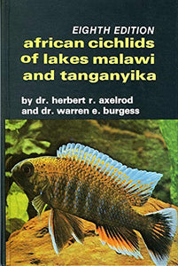 African Cichlids of Lakes Malawi and Tanganyika 