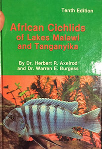 African Cichlids of Lakes Malawi and Tanganyika 