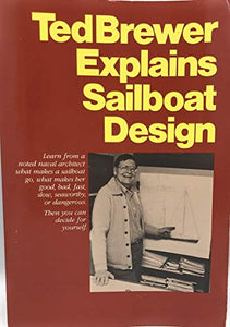 Ted Brewer Explains Sailboat Design 