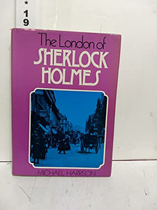 The London of Sherlock Holmes 