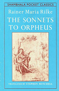 The Sonnets to Orpheus 