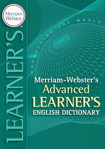 Merriam-Webster's Advanced Learner's Dictionary 